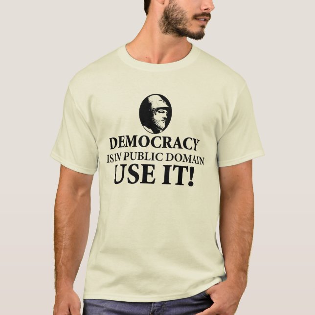 Democracy Use It T-Shirt (Front)