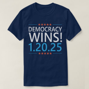 Democracy Wins Kamala Harris 1.20.25 T-Shirt