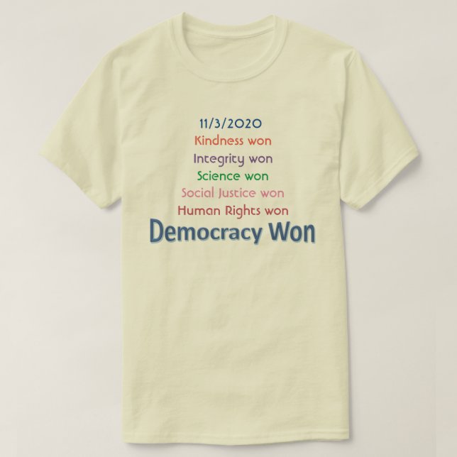 Democracy Won T-Shirt (Design Front)