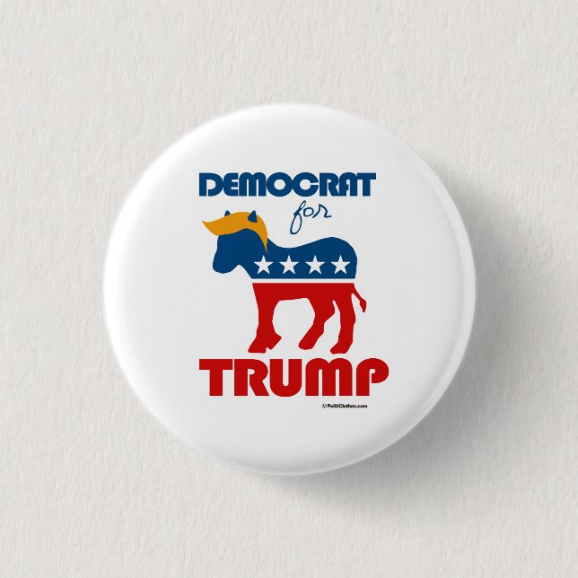Democrat For Trump 3 Cm Round Badge (Front)