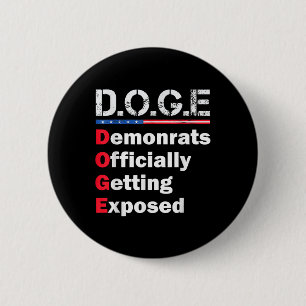 Democrat Officially Getting Exposed, Trump 2025 6 Cm Round Badge