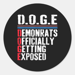 Democrat Officially Getting Exposed Trump 2025 Classic Round Sticker