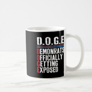 Democrat Officially Getting Exposed Trump 2025  Coffee Mug