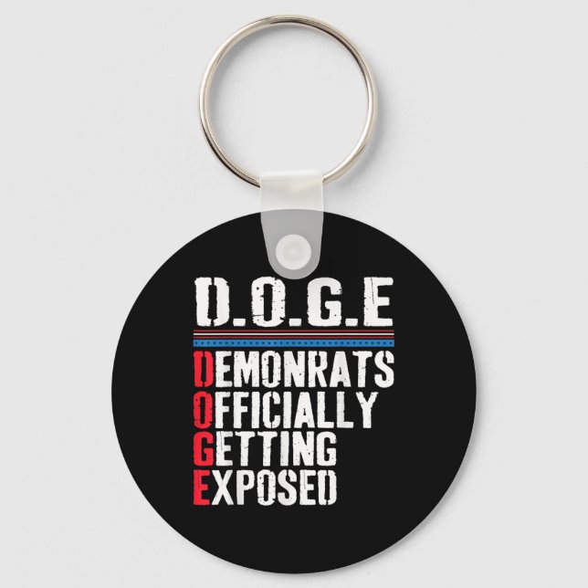 Democrat Officially Getting Exposed Trump 2025  Key Ring (Front)