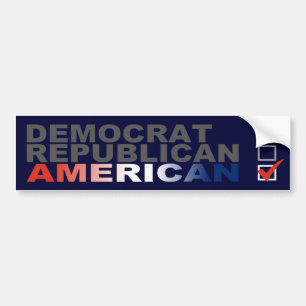Democrat Republican AMERICAN Bumper Sticker