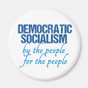 Democratic Socialism Definition Socialist Magnet