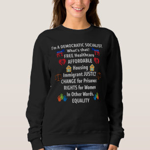 Democratic Socialist Equality Justice Sweatshirt