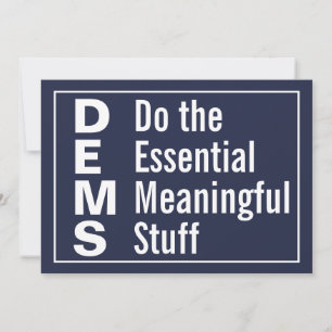 Democrats Do the Essential Meaningful Stuff Invitation