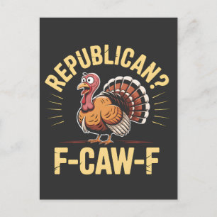Democrats Funny Thanksgiving Turkey Cawing F-Caw-F Invitation Postcard