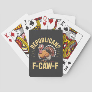 Democrats Funny Thanksgiving Turkey Cawing F-Caw-F Playing Cards