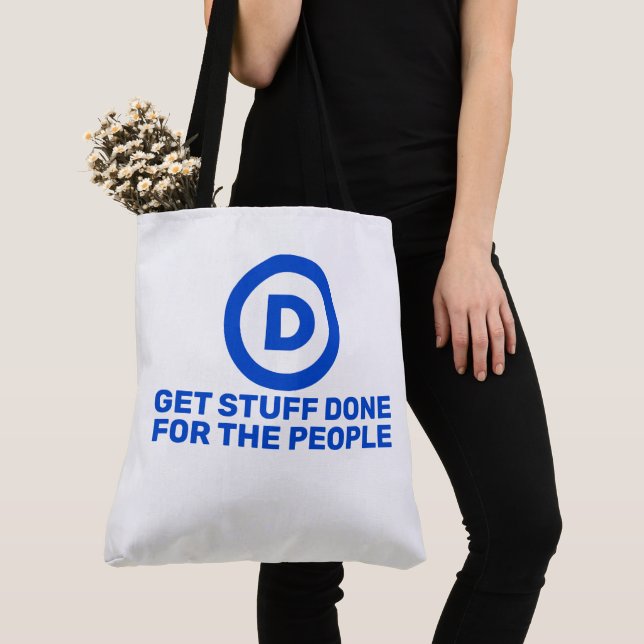 Democrats Get Stuff Done For The People Tote (Close Up)