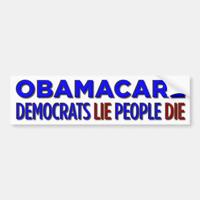 Democrats Lie, People Die Bumper Sticker (Front)