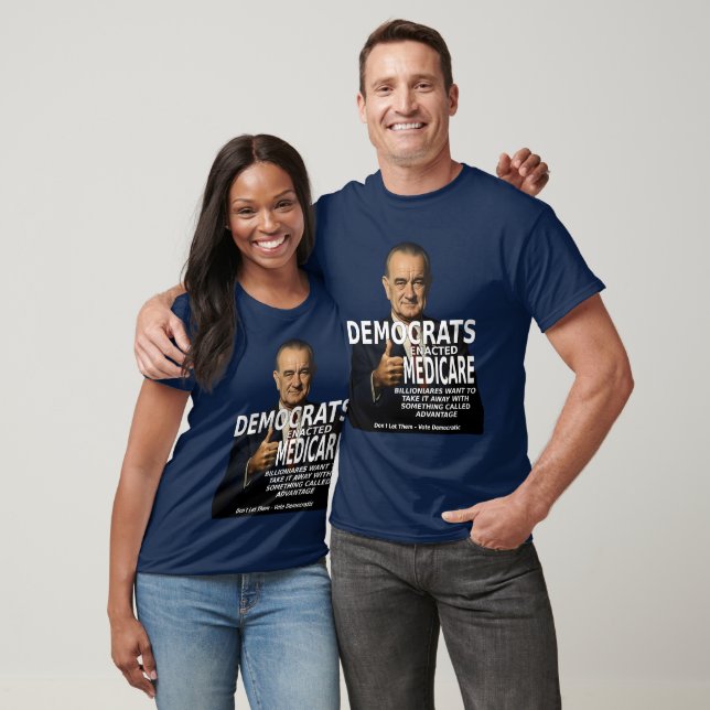Democrats Medicare No Advantage LBJ T-Shirt (Unisex)