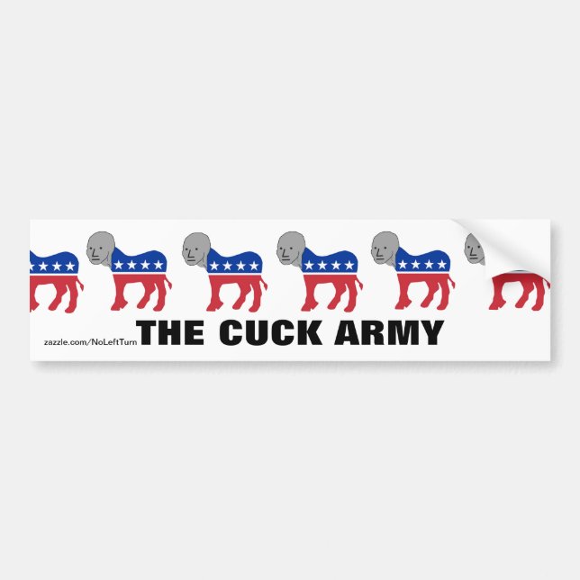 Democrats NPC Cuck Army Bumper Sticker (Front)