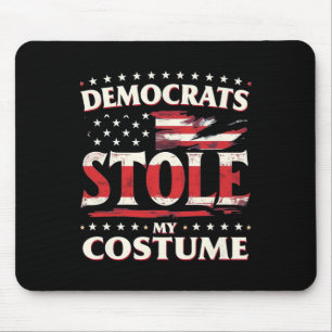 Democrats Stole My Costume Trump 2024 Halloween Co Mouse Pad