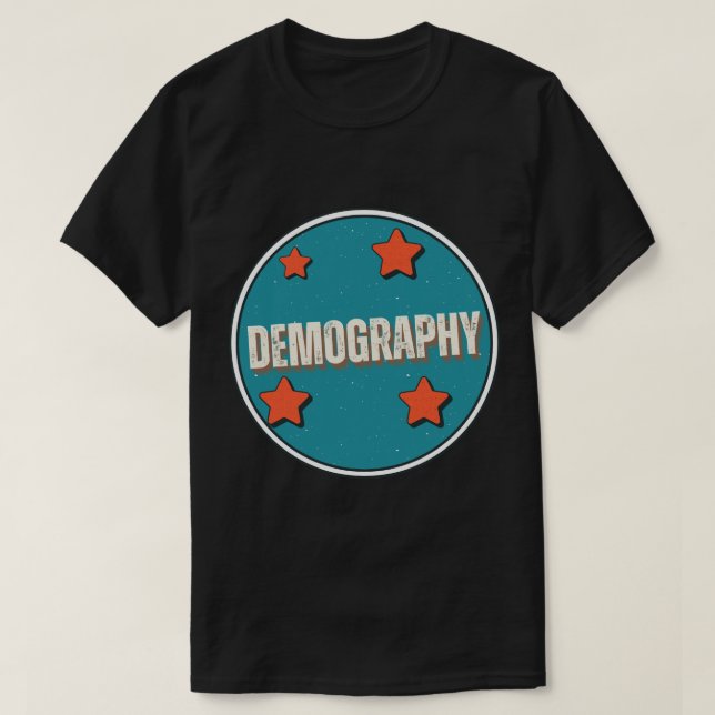 Demography T-Shirt (Design Front)
