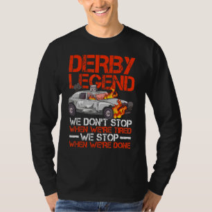 Demolition Derby Cars Quote For A Demolition Derby T-Shirt
