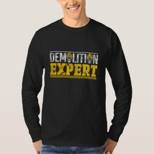 Demolition expert with construction worker helmet T-Shirt