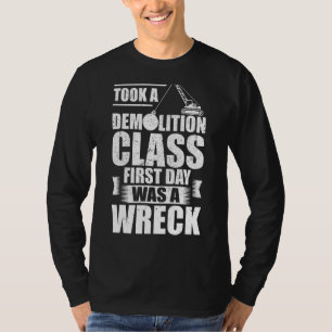 Demolition Outfit Home Demolition Laborer House De T-Shirt