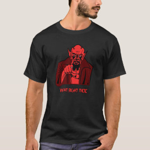 Demon pointing Wait right there devil demonic scar T-Shirt