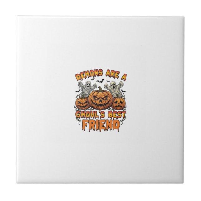 Demons Are Ghouls Friend Pumpkins Mummy Ghost Bats Ceramic Tile (Front)