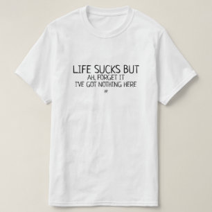 Demotivating funny motto T-Shirt