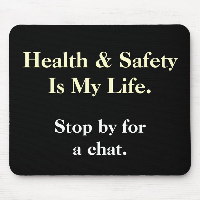 DeMotivational Health and Safety Saying Mousepad (Front)