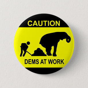 Dems At Work Button