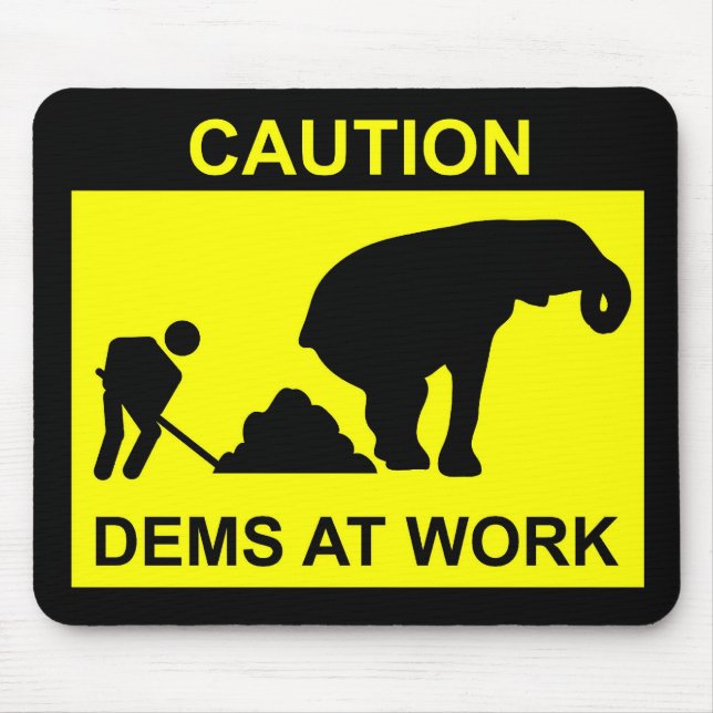 Dems At Work Mousepad (Front)