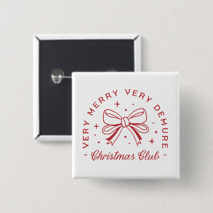 Demure Christmas coquette aesthetic 15 Cm Square Badge