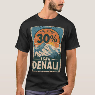 Denali 30 Percent Club Alaska National Park T-Shirt