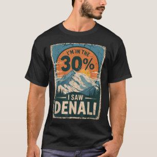 Denali 30 Percent Club Alaska National Park T-Shirt
