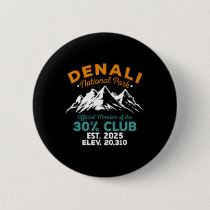 Denali 30 Percent Club Est 2025 Hiking Adventure 6 Cm Round Badge