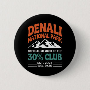 Denali 30 Percent Club Est 2025 Hiking Adventure G 6 Cm Round Badge