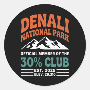 Denali 30 Percent Club Est 2025 Hiking Adventure G Classic Round Sticker