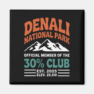 Denali 30 Percent Club Est 2025 Hiking Adventure G Magnet