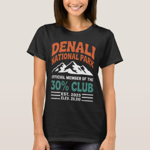 Denali 30 Percent Club Est 2025 Hiking Adventure G T-Shirt