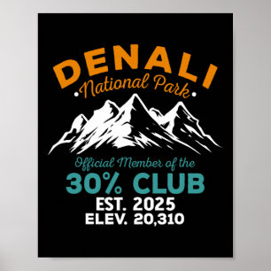 Denali 30 Percent Club Est 2025 Hiking Adventure  Poster