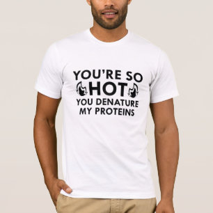 Denature My Proteins T-Shirt
