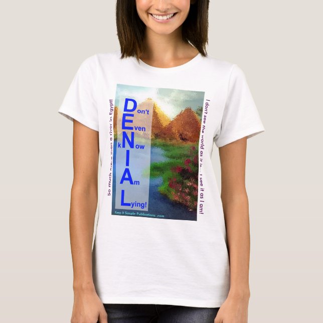 DENIAL Tee Shirt! (Front)