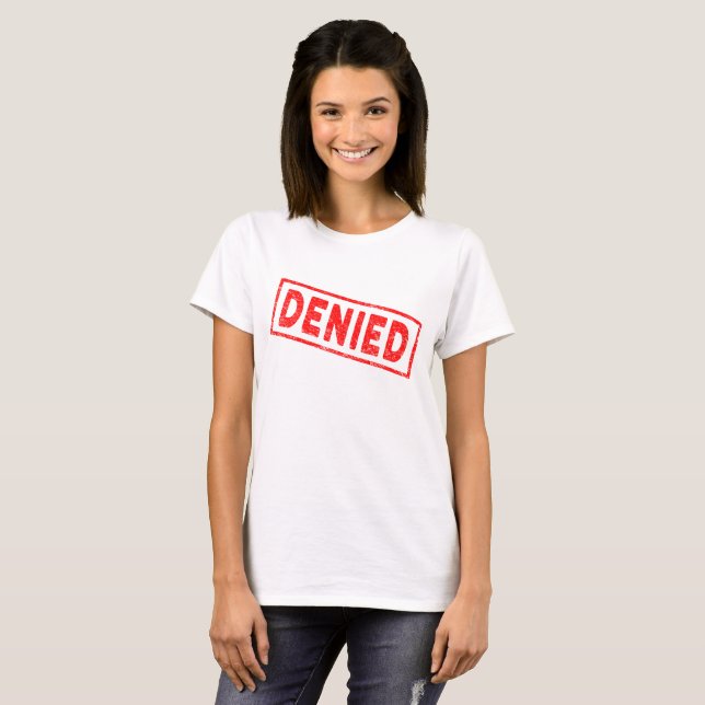 Denied Red Rubber Stamp T-Shirt (Front Full)