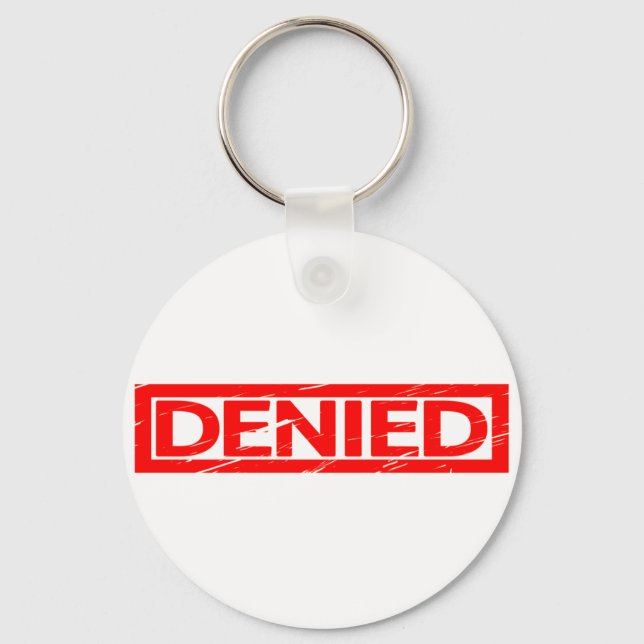 Denied Stamp Key Ring (Front)