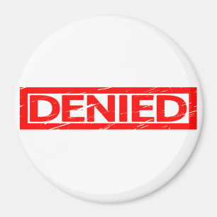 Denied Stamp Magnet