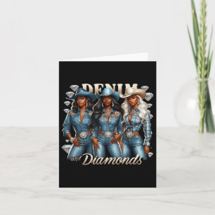 Denim And Diamonds African Melanin Swag Cowgirls R Card