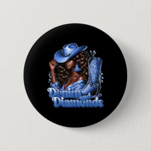 Denim And Diamonds African Melanin Swag Cowgirls W 6 Cm Round Badge