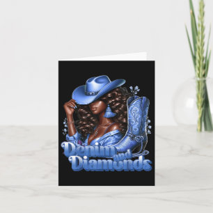 Denim And Diamonds African Melanin Swag Cowgirls W Card