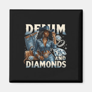 Denim And Diamonds African Melanin Swag Cowgirls W Magnet