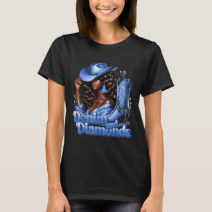 Denim And Diamonds African Melanin Swag Cowgirls W T-Shirt