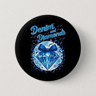 Denim and Diamonds Bow Ladies Girls Women 6 Cm Round Badge