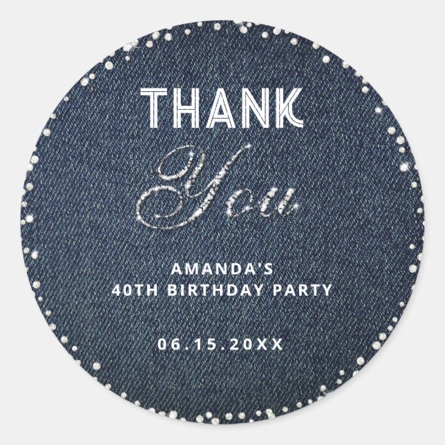 Denim Diamonds Glitter Birthday Party Thank You Classic Round Sticker (Front)